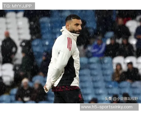 萨拉赫回应C罗炮轰言论称与教练无关有人想让我离开球队